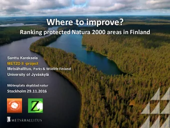 Where to improve? Ranking protected Natura 2000 areas in Finland  Santtu Kareksela  METZO II