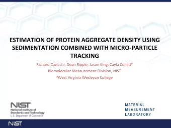ESTIMATION OF PROTEIN AGGREGATE DENSITY USING  SEDIMENTATION COMBINED WITH MICRO-PARTICLE  TRACKING