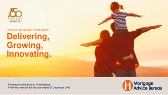 Innovating.  Mortgage Advice Bureau (Holdings) plc  Preliminary results for the year ended 31