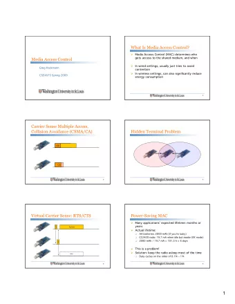 1  Types of Power-Saving MACs  Types of Power-Saving MACs (cont.)  Scheduled contention: nodes
