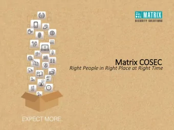 Matrix COSEC  Right People in Right Place at Right Time  Matrix COmplete SECurity  Matrix COSEC