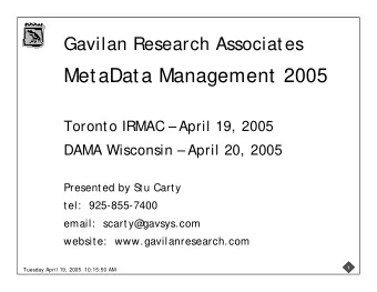 MetaData Management 2005  MetaData Management 2005  Toronto IRMAC    April 19, 2005  April