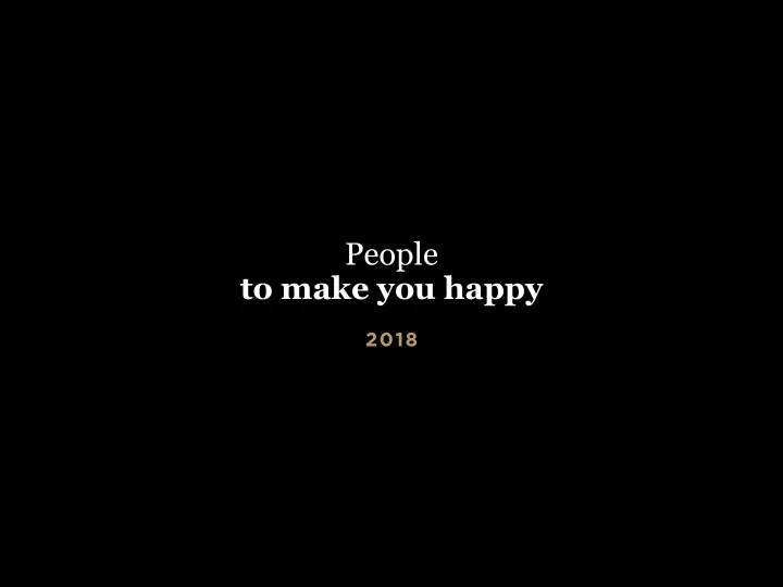 people to make you happy