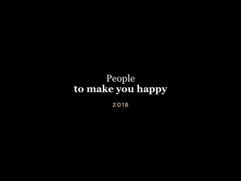 People  to make you happy  2018  People  to make you happy 2018 SEASON  Give me the luxuries of