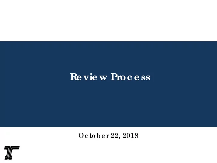 re vie w pr oc e ss