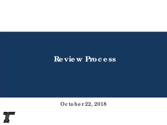 Re vie w Pr  oc e ss  Oc to b e r 22, 2018  Re vie w Pr  oc e ss for  Conne c t Or  e gon VI