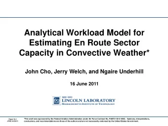 Analytical Workload Model for  Estimating En Route Sector  Capacity in Convective Weather*  John