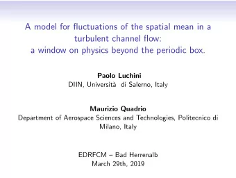 A model for fluctuations of the spatial mean in a  turbulent channel flow:  a window on physics