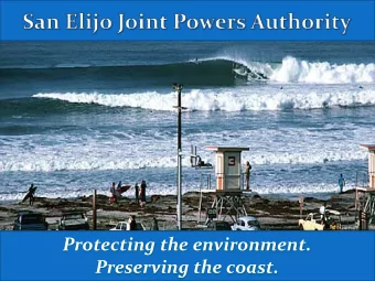 Protecting the environment.  Preserving the coast.  SAN ELIJO JOINT POWERS AUTHORITY  Recycled