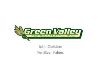 John Christian Fertilizer Values  Serving a diverse clientele in production  agriculture
