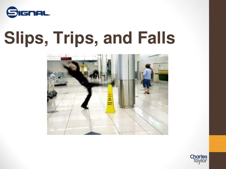 slips trips and falls disclaimer the contents of this