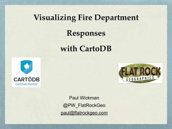 visualizing fire department responses with cartodb