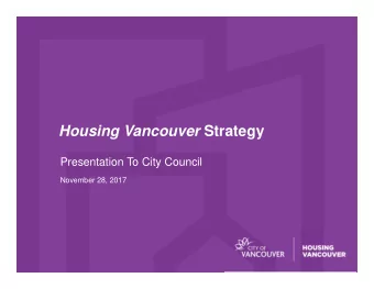 Housing Vancouver Strategy  Presentation To City Council  November 28, 2017  Housing Affordability