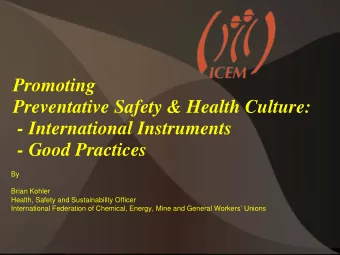 Promoting  Preventative Safety &amp; Health Culture:  - International Instruments  - Good Practices