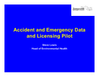 accident and emergency data and licensing pilot