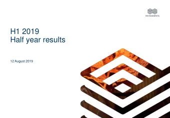 H1 2019  Half year results  12 August 2019  Disclaimer  Financial information contained herein, as