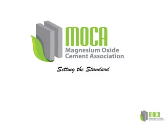 Setting the Standard  MOCA - History  Registered as a not for profit in 2015  Purpose -