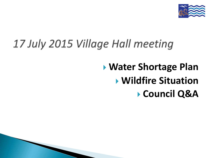 water shortage plan wildfire situation council q a this