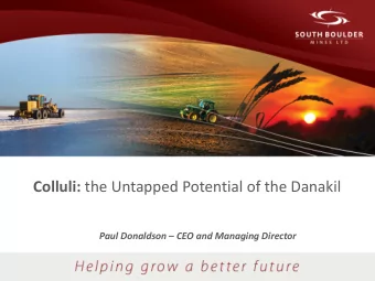 Colluli: the Untapped Potential of the Danakil  Paul Donaldson  CEO and Managing Director