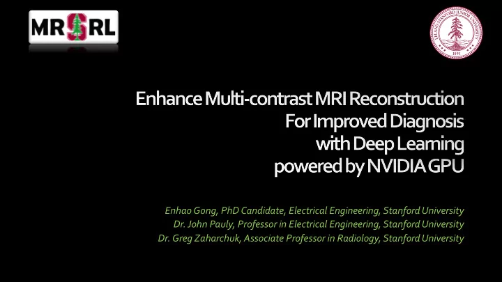 enhao gong phd candidate electrical engineering stanford