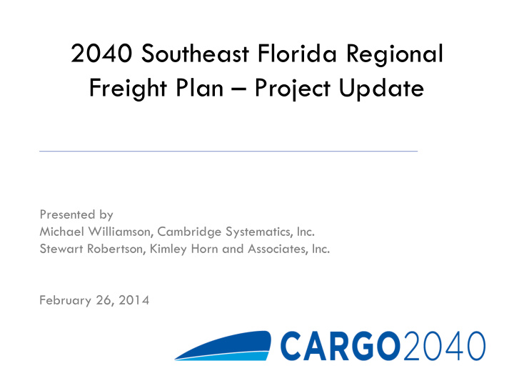2040 southeast florida regional freight plan project