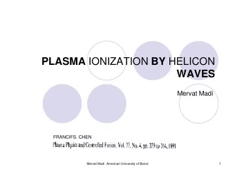 WAVES  Mervat Madi  FRANCIFS. CHEN  Mervat Madi  American University of Beirut  1  Outline