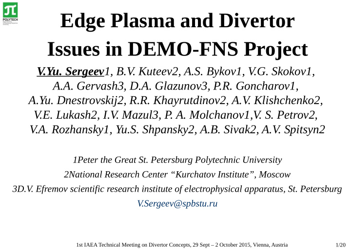 edge plasma and divertor issues in demo fns project