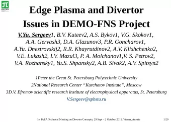 Edge Plasma and Divertor  Issues in DEMO-FNS Project V.Yu. Sergeev 1, B.V. Kuteev2, A.S. Bykov1,