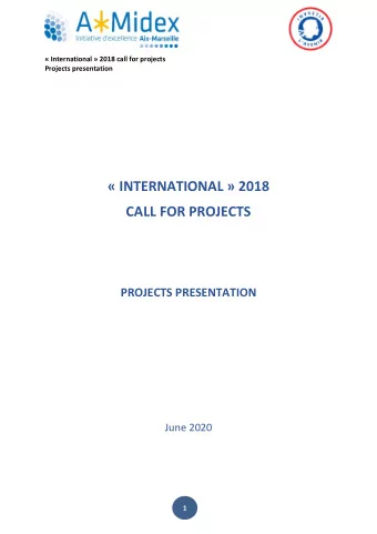 INTERNATIONAL  2018 CALL FOR PROJECTS PROJECTS PRESENTATION  June 2020  1   International