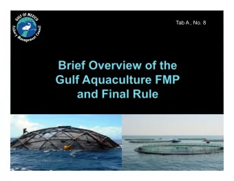Tab A , No. 8  Gulf Aquaculture Permit (GAP) required  to operate and sell    Cultured fish