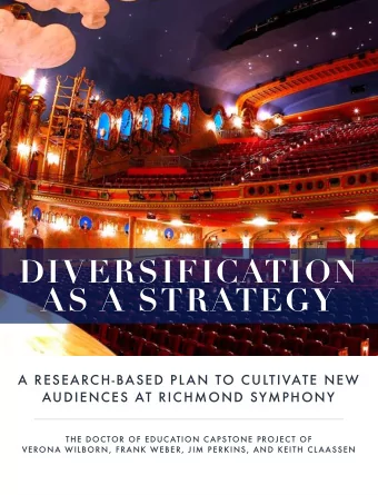 DIVERSIFICATION  AS A STRATEGY  A RESEARCH-BASED PL AN TO CULTIVATE NEW  AUDIENCES AT RICHMOND