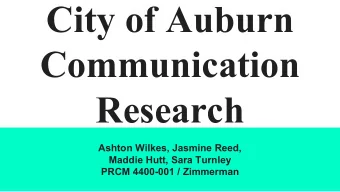 City of Auburn  Communication  Research  Ashton Wilkes, Jasmine Reed,  Maddie Hutt, Sara Turnley
