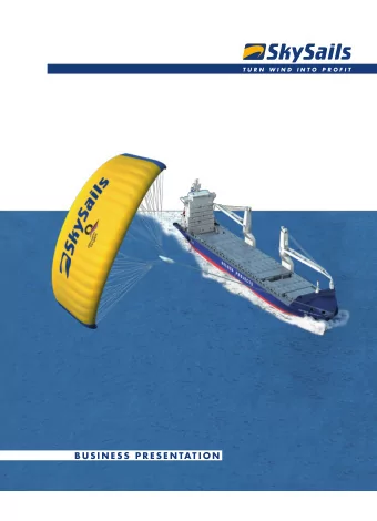 B u s i n e s s  p r e s e n tat i o n  1  skysails  turn Wind into profit!  1  2  skysails GmBH