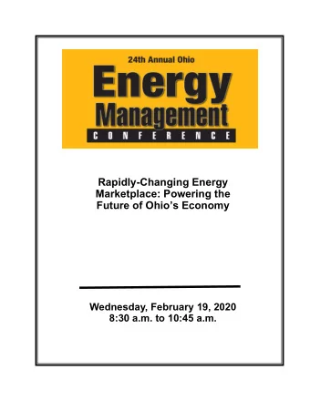 Rapidly-Changing Energy  Marketplace: Powering the Future of Ohios Economy  Wednesday, February