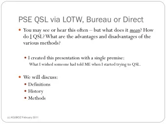 PSE QSL via LOTW, Bureau or Direct  You may see or hear this often  but what does it mean ?