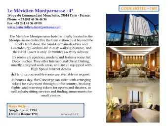 CODE HOTEL  H01 Le M ridien Montparnasse ridien Montparnasse     4* Le M  4* 19 rue du