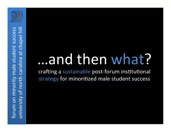 and  then  what?   cra-ing  a  sustainable  post-forum  ins9tu9onal