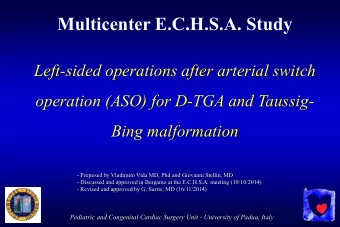 Multicenter E.C.H.S.A. Study  Left-sided operations after arterial switch  operation (ASO) for