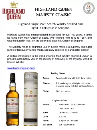 Highland Single Malt  Scotch Whisky distilled and  aged in oak casks in Scotland  Highland Queen