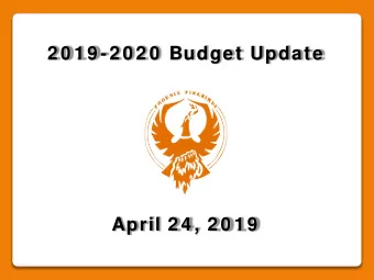 2 0 1 9 -2 0 2 0  Budget Update  April 2 4 , 2 0 1 9  2 0 1 9 -2 0  Budget Update  2018-2019