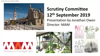 12 th September 2019  Presentation by Jonathan Owen  Director: MAM  This document was classified