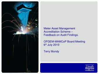 Meter Asset Management Accreditation Scheme   Feedback on Audit Findings.  OFGEM-MAMCoP Board