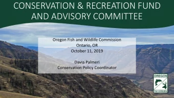 CONSERVATION &amp; RECREATION FUND  AND ADVISORY COMMITTEE  Oregon Fish and Wildlife Commission