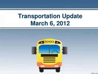 March 6, 2012  Focus  Can the District realize transportation  efficiencies while maintaining