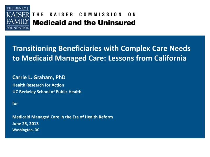 to medicaid managed care lessons from california
