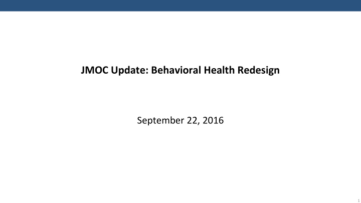 jmoc update behavioral health redesign