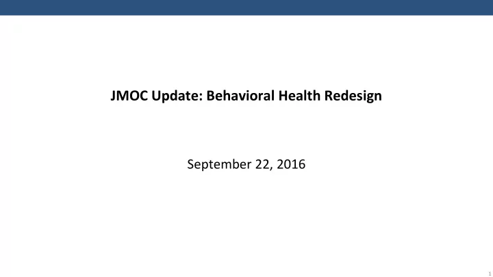 jmoc update behavioral health redesign