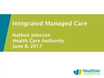 Integrated Managed Care  Nathan Johnson  Health Care Authority  June 8, 2017  Isabel Jones
