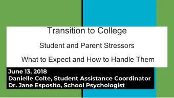 Transition to College  Student and Parent Stressors  What to Expect and How to Handle Them  June