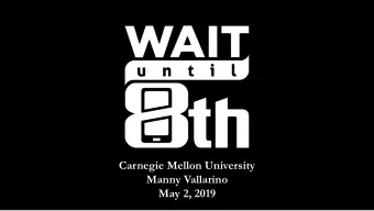 Carnegie Mellon University  Manny Vallarino  May 2, 2019 My Sisters Best Friend  Agenda  1.